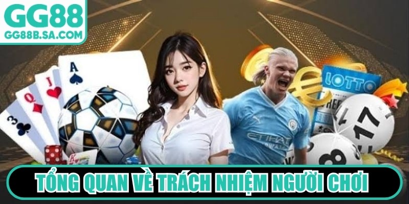 Tổng quan về trách nhiệm người chơi tại GG88 mới nhất 2026